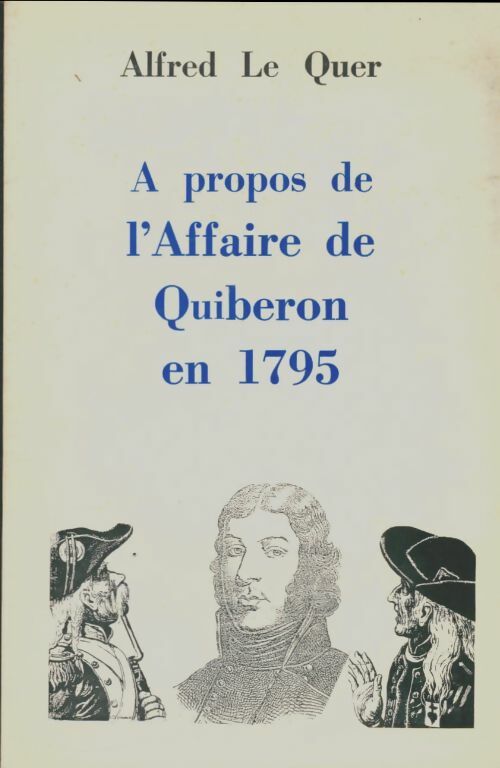Livrenpoche : A propos de l'affaire de Quiberon en 1795 - Alfred Le Quer - Livre