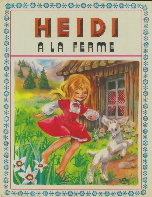 Livrenpoche : Heidi à la ferme - Johanna Spyri - Livre