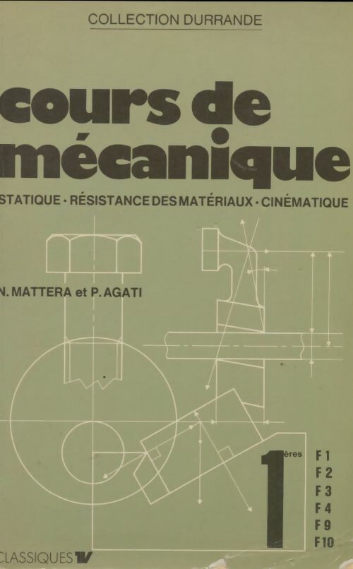 Livrenpoche : Cours de mécanique Première F1, F2, F3, F4, F9, F10 - N. Mattera - Livre