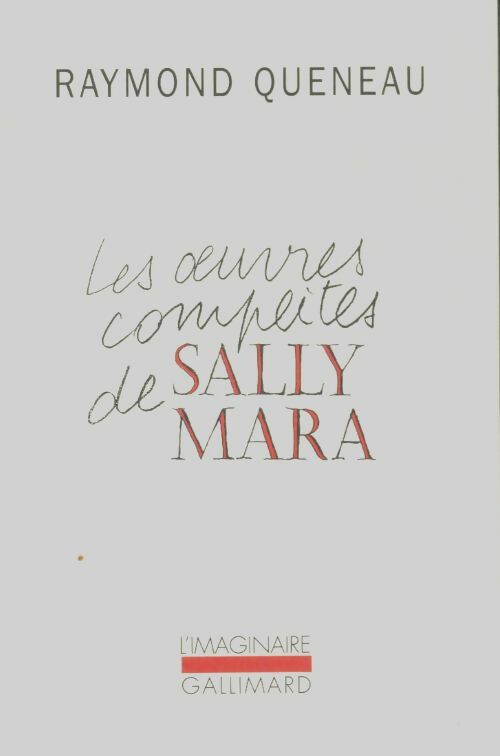 Livrenpoche : Les oeuvres complètes de Sally Mara - Raymond Queneau - Livre