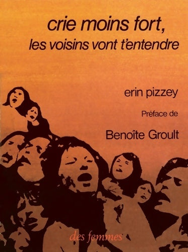 Livrenpoche : Crie moins fort, les voisins vont t'entendre - Erin Pizzey - Livre