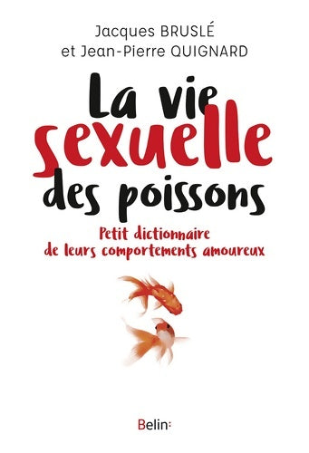 Livrenpoche : La vie sexuelle des poissons : Petit dictionnaire de leurs comportements - Jacques Brusle - Livre