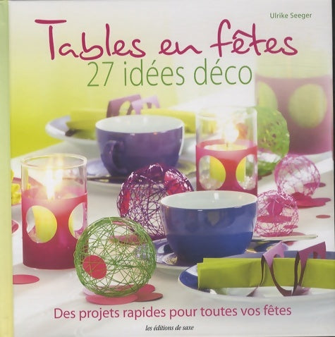 Livrenpoche : TABLES EN fêtes - Ulrike SEEGER - Livre
