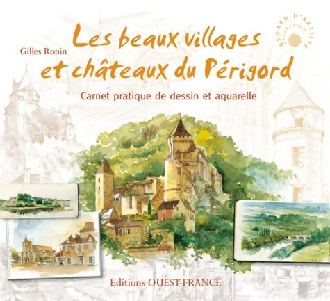 Livrenpoche : Les beaux villages et châteaux du Périgord - Gilles Ronin - Livre
