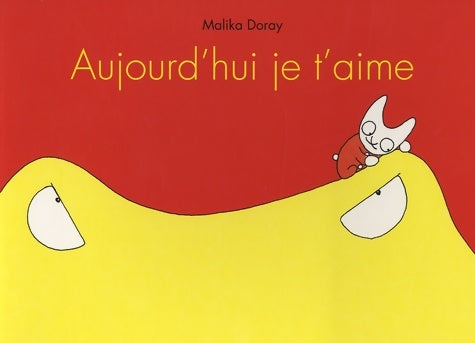 Livrenpoche : aujourd hui je t aime - Malika Doray - Livre