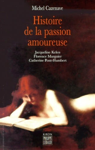 Livrenpoche : Histoire de la passion amoureuse - V. Cazenave - Livre