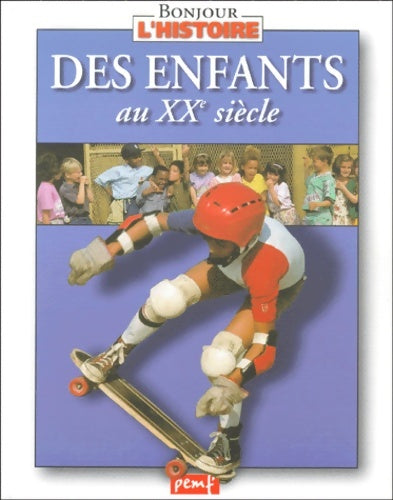 Livrenpoche : Enfants au XXe - K. Delobbe - Livre