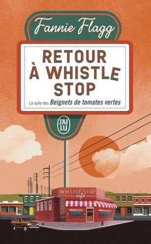Livrenpoche : Retour à Whistle Stop - Fannie Flagg - Livre