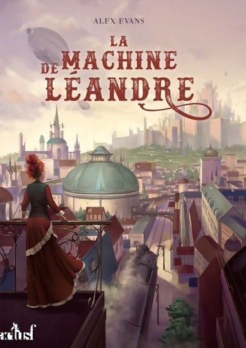 Livrenpoche : La machine de Léandre - Alex Evans - Livre