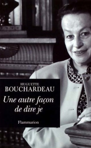 Livrenpoche : Autre façon de dire je : Voyage autour de ma bibliothèque - Huguette Bouchardeau - Livre