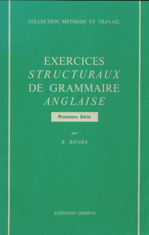 Livrenpoche : Exercices structuraux de grammaire anglaise 1ère série - R Rivara - Livre