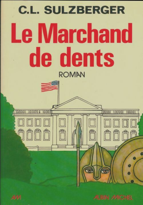 Livrenpoche : Le marchand de dents - C.L. Sulzberger - Livre