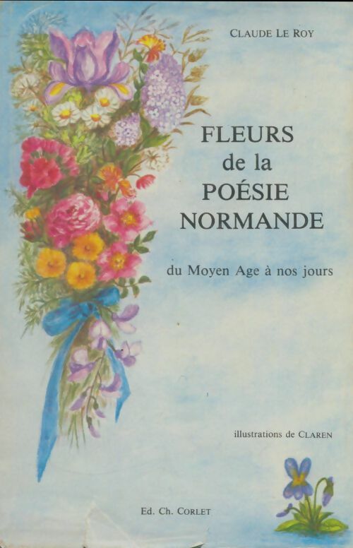 Livrenpoche : Fleurs de la poésie normande - Claude Le Roy - Livre