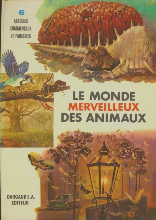 Livrenpoche : Le monde merveilleux des animaux Tome VI - Collectif - Livre
