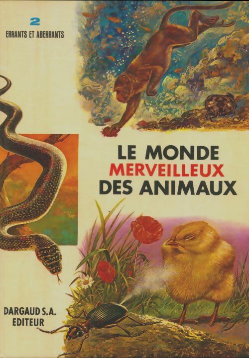 Livrenpoche : Le monde merveilleux des animaux Tome II - Collectif - Livre
