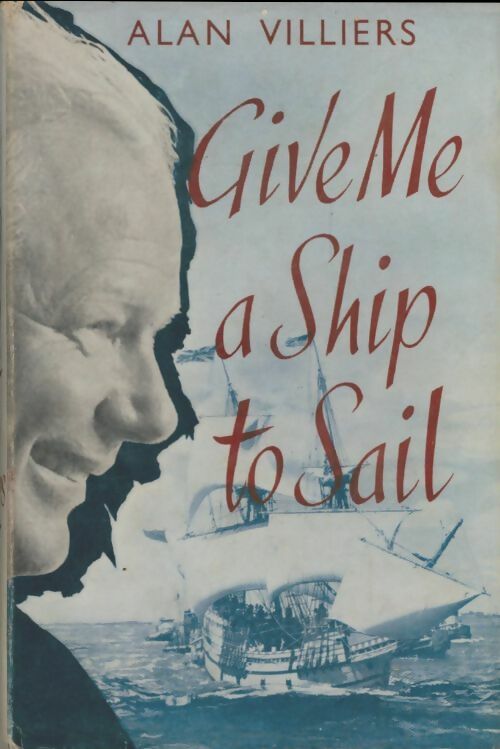 Livrenpoche : Give me a ship to sail - Alan Villiers - Livre