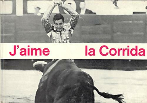 Livrenpoche : J'aime la Corrida - Collectif - Livre
