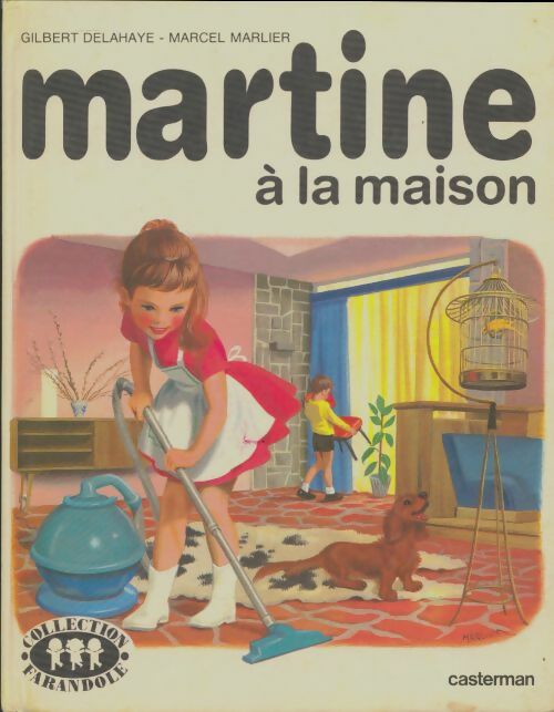 Livrenpoche : Martine à la maison - Gilbert Delahaye - Livre