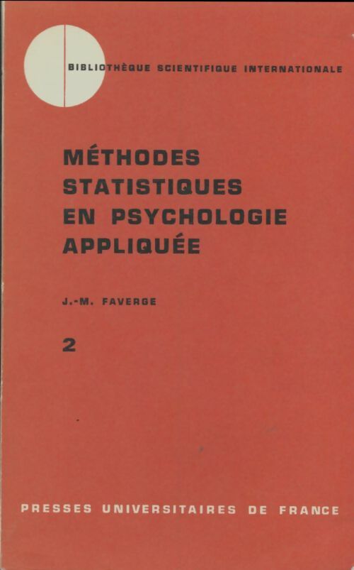 Livrenpoche : Méthodes statistiques en psychologie appliquée Tome II - Jean-Marie Faverge - Livre