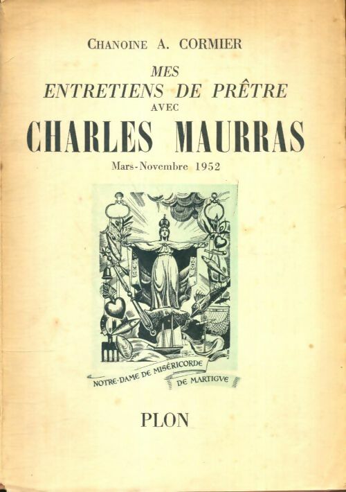 Livrenpoche : Mes entretiens de prêtre avec Charles Mauras - Chanoine A. Cormier - Livre