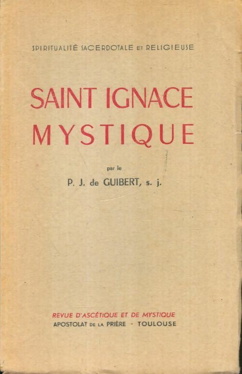 Livrenpoche : Saint Ignace mystique - S. J. De Guibert - Livre