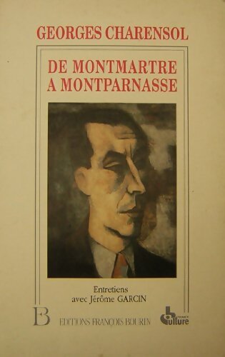 Livrenpoche : De Montmartre à Montparnasse - Georges Charensol - Livre