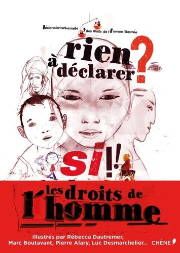 Livrenpoche : Rien à déclarer ? Si ! Les droits de l'Homme : La déclaration des droits de l'homme illustrée - Collectif - Livre