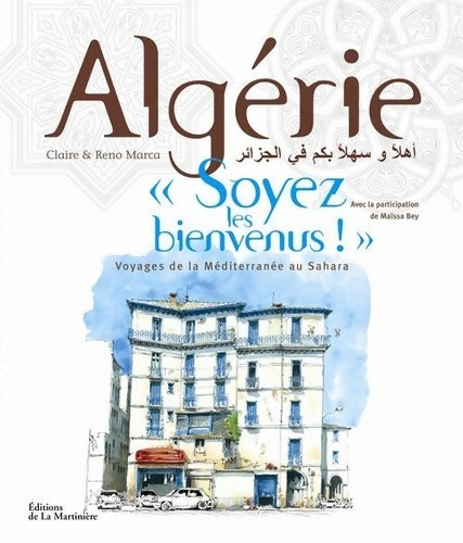 Livrenpoche : Algérie Soyez les bienvenus ! - Claire Marca - Livre