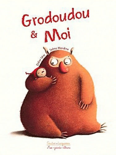 Livrenpoche : Grodoudou & moi - Didier Lévy - Livre