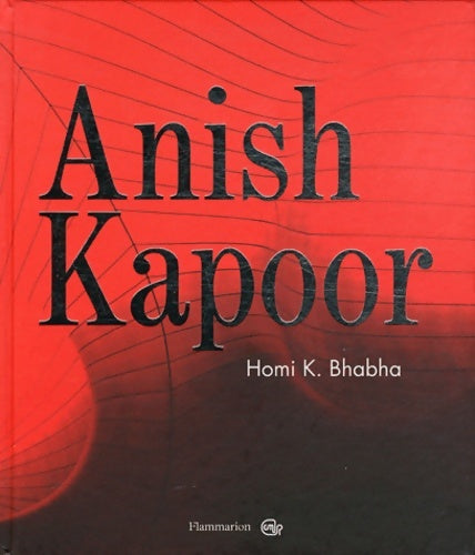 Livrenpoche : Anish Kapoor - Homi K. Bhabha - Livre