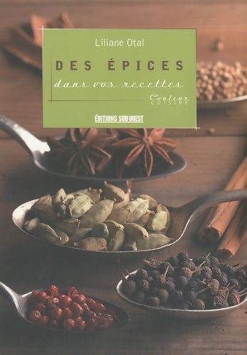 Livrenpoche : Des épices dans vos recettes - Liliane Otal - Livre