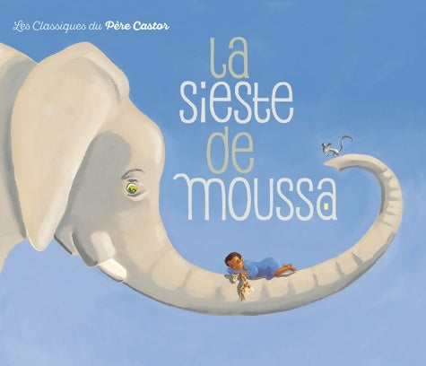 Livrenpoche : La sieste de Moussa - Zemanel - Livre