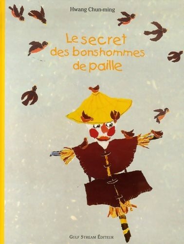 Livrenpoche : Le secret des bonshommes de paille - Chun-ming Hwang - Livre
