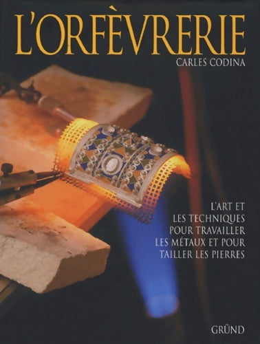 Livrenpoche : L'orfèvrerie - Carles Codina - Livre
