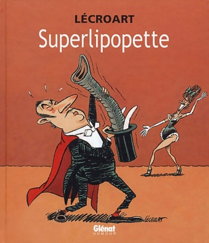 Superlipopette - Etienne Lécroart - Livre