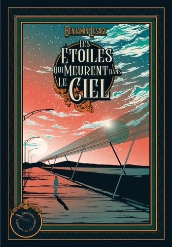 Livrenpoche : Les étoiles qui meurent dans le ciel - Benjamin Lesage - Livre