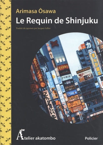 Livrenpoche : Le requin de Shinjuku - Arimasa Osawa - Livre