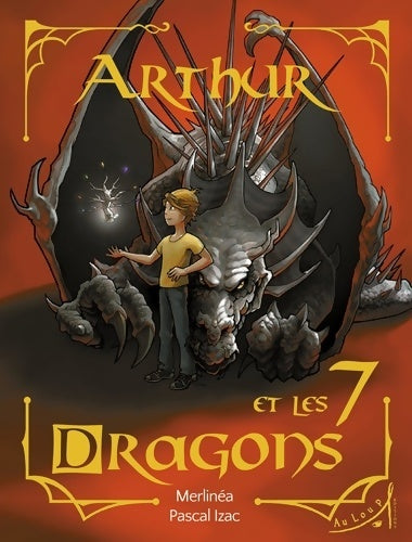 Livrenpoche : Arthur et les 7 dragons - Pascal Izac - Livre