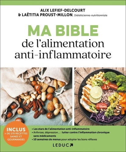 Livrenpoche : Ma bible de l'alimentation anti-inflammatoire : Les aliments stars de l'alimentation anti-inflammatoire - Laetitia Proust-Millon - Livre