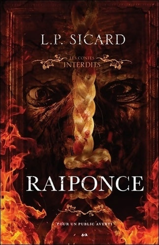 Livrenpoche : Raiponce - Les contes interdits - Louis-Pier Sicard - Livre