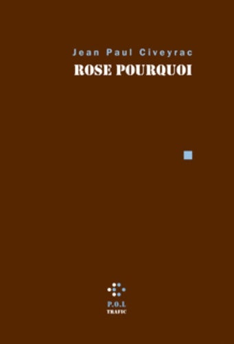 Livrenpoche : Rose pourquoi - Jean Paul Civeyrac - Livre