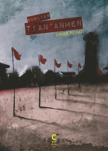 Livrenpoche : OUBLIER TIAN'ANMEN - Reviati Davide - Livre