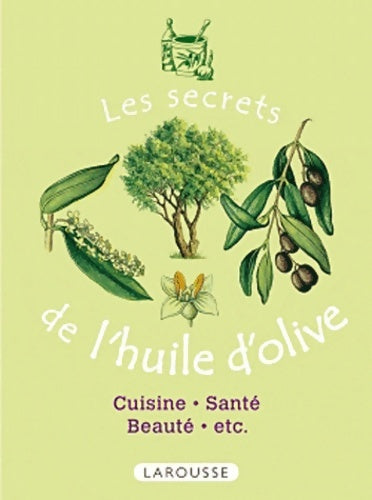Livrenpoche : Les secrets de l'huile d'olive - Françoise Maitre - Livre