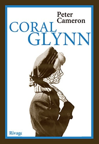 Livrenpoche : Coral glynn - Peter Cameron - Livre