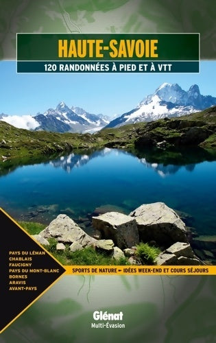 Livrenpoche : Haute-Savoie : Pays du Léman Chablais Faucigny Pays du Mont-Blanc Bornes Aravis Avant-Pays - Jean-Marc Lamory - Livre