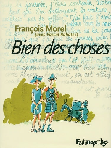 Livrenpoche : Bien des choses - François Morel - Livre