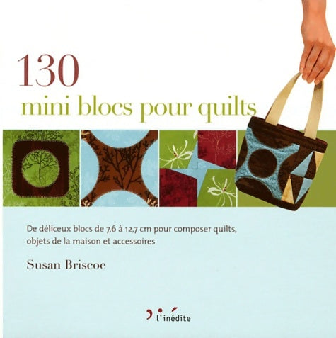Livrenpoche : 130 mini blocs pour quilts - Susan Briscoe - Livre