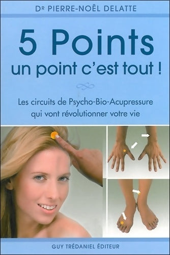 Livrenpoche : 5 points un point c'est tout! - Pierre-Noël Delatte - Livre
