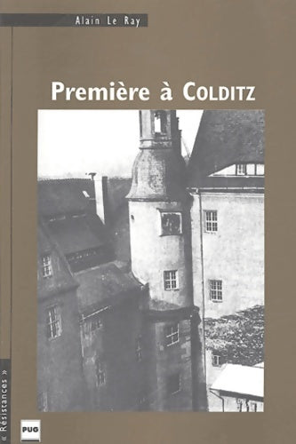 Livrenpoche : Première à Colditz - Alain Le Ray - Livre