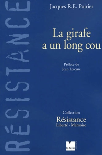Livrenpoche : La girafe a un long cou - Jacques R. E. Poirier - Livre